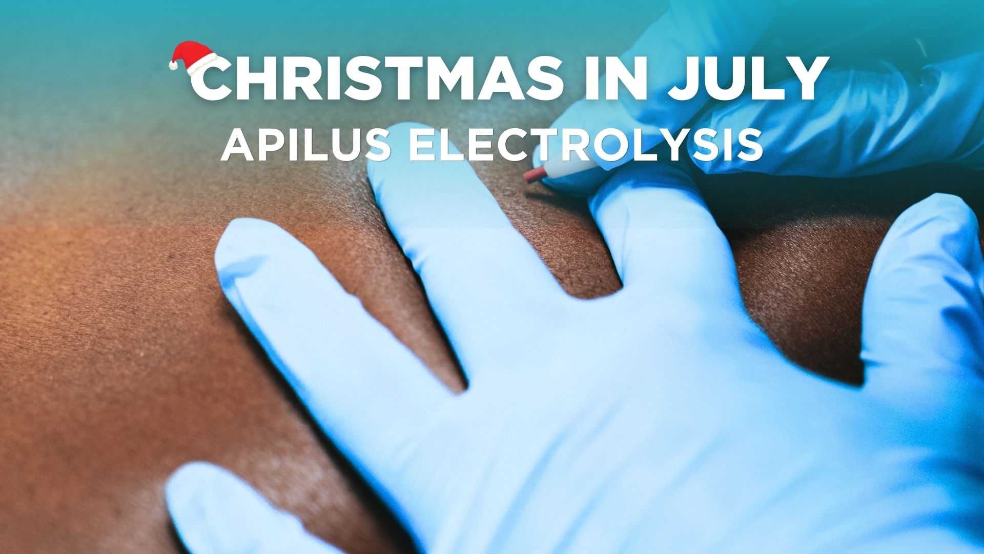 A man receiving apilus electrolysis on his chest. text says: "Christmas in July. apilus electrolysis"
